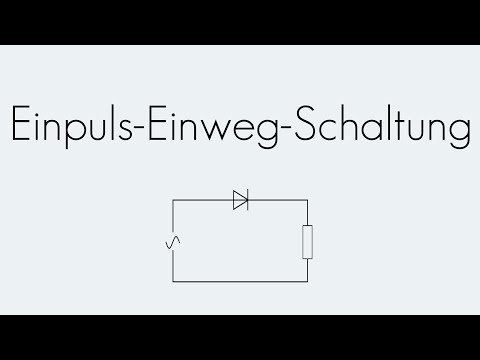 Einpuls-Einweg-Schaltung | Gleichrichter | Begriffserklärung