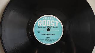 78 RPM - Johnny Smith Quintet ‎– Tabu, Moonlight In Vermont (1952) Royal Roost ‎– 547