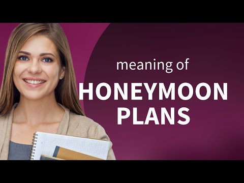 Understanding "Honeymoon Plans" - A Guide for English Learners