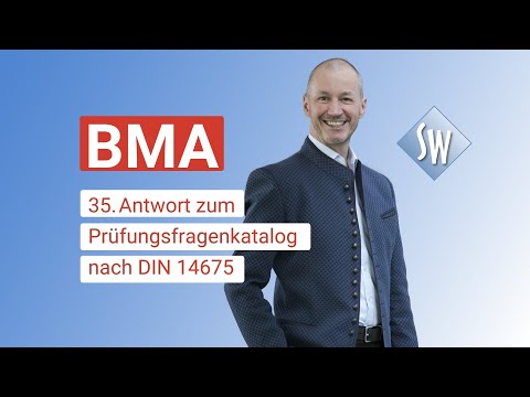 35. Prüfungsfrage & Antwort zum Prüfungsfragenkatalog BMA nach DIN 14675 (Stand 2020)