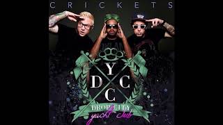 Drop City Yacht Club - Crickets (Clean)