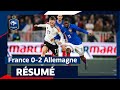 Le résumé de France - Allemagne (0-2) I FFF 2024