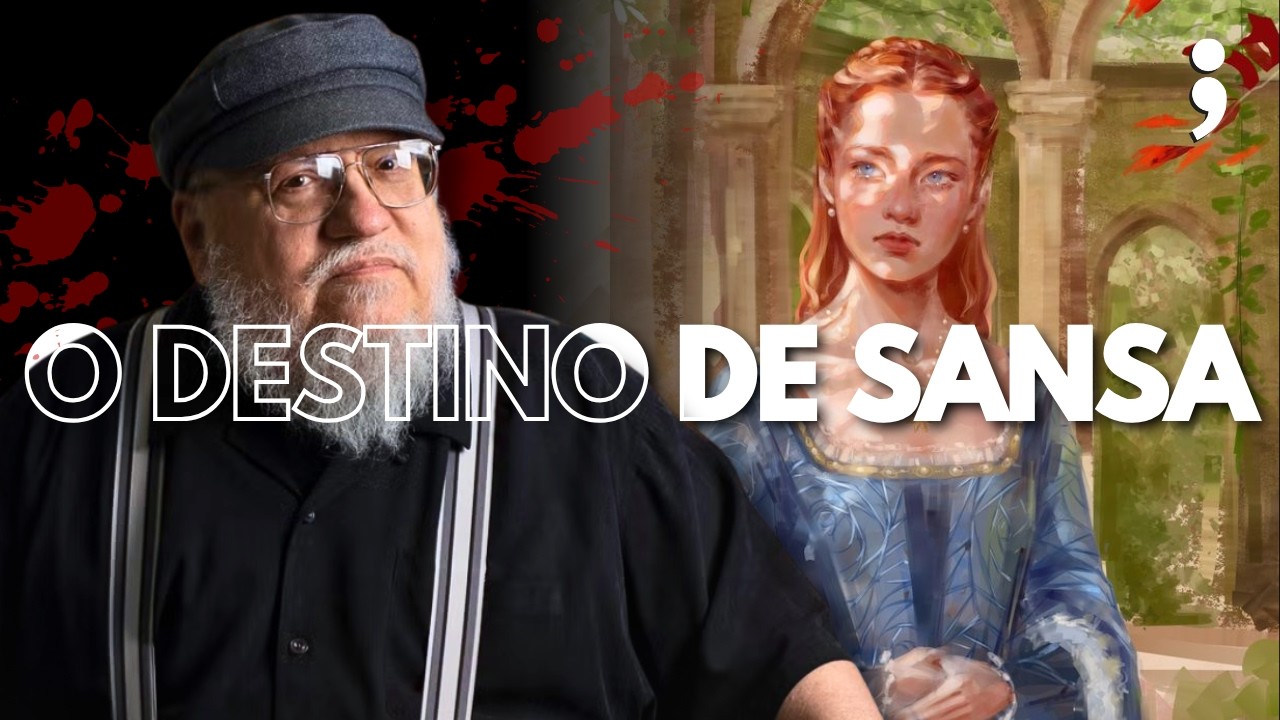 O DESTINO INCERTO DE SANSA STARK EM OS VENTOS DO INVERNO!