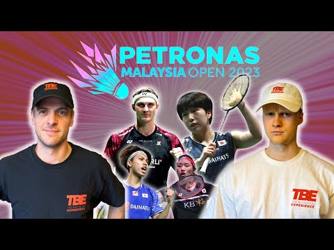 Malaysia Open 2023 Dominated By The World's Best! - The Badminton Experience EP. 41
