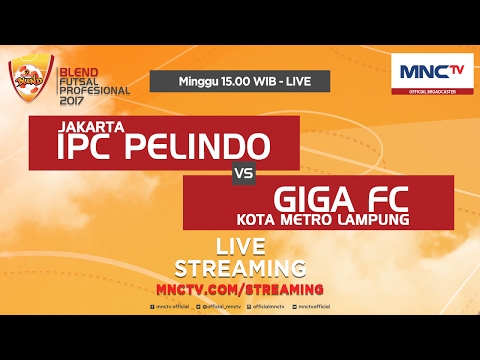 IPC Pelindo VS Giga FC (FT : 3 - 5) - Blend Futsal Profesional 2017