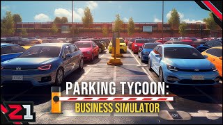 Starting A PARKING LOT Business To Make MILLIONS! Parking Tycoon: Business Simulator