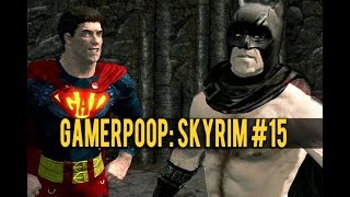 GamerPoop: Skyrim #15