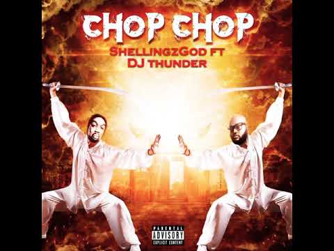 Chop chop, Dance - Shellingz God,Dj Thunder (Official Audio)#music #dance