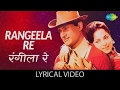 Rangeela Re With Lyrics|