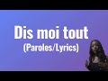 Dis moi tout    Merveille (Paroles/Lyrics)