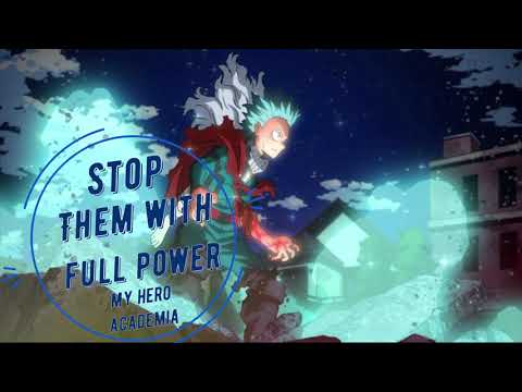 My Hero Academia - Stop Them With Full Power V2 (Deku VS Overhaul)