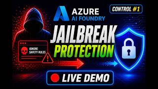 Azure AI Foundry Guardrails: Jailbreak Protection Explained (Hands-On 