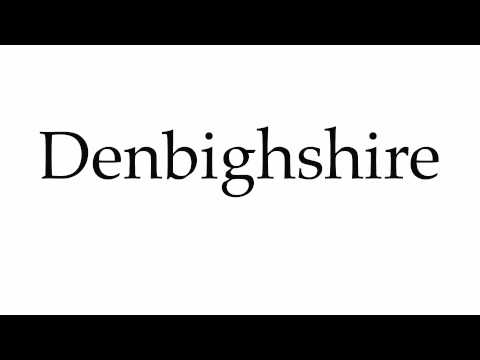 How to Pronounce Denbighshire