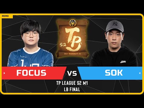 WC3 - TP League S2 M1 - LB Final: [ORC] FoCuS vs Sok [HU] (Ro 16 - Group B)