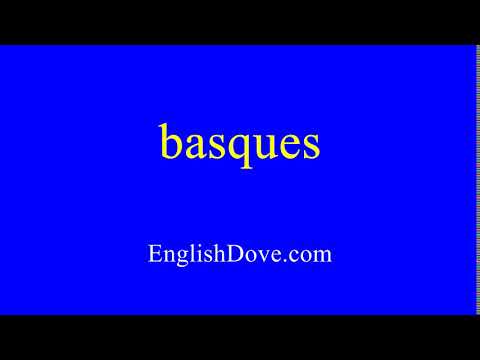 How to pronounce basques in American English.