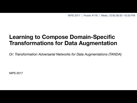 Learning to Compose Domain-Specific Transformations for Data Augmentation (NIPS 2017 Video)