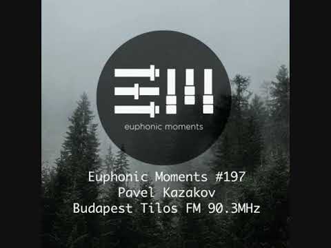 Pavel Kazakov - Euphonic Moments # 197 🇷🇺 #dubtechno #atmospheric