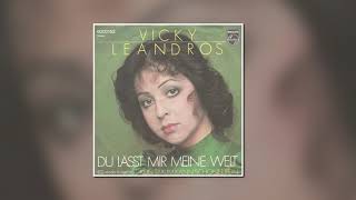 Vicky Leandros - Du lässt mir meine Welt