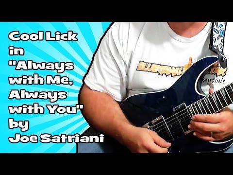 Cool Lick in "Always with Me, Always with You" by Joe Satriani