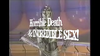 Horrible Death & Incredible Sex!