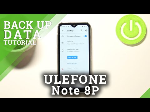 How to Enable Google Backup on ULEFONE Note 8P – Back Up Data