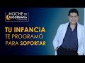 TU INFANCIA TE PROGRAMÓ PARA SOPORTAR - Psicólogo Fernando Leiva (Programa de contenido psicológico)