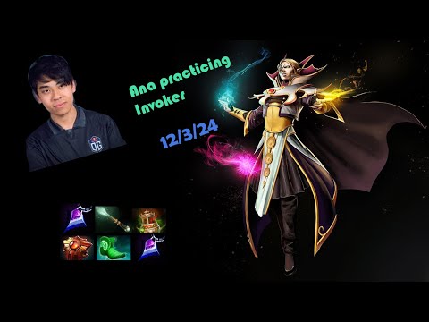 OG.Ana Invoker | practicing invoker in pub match 12/3/24