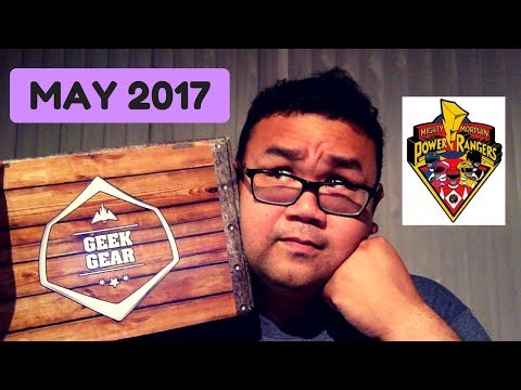 May 2017 - Geek Gear - Unboxing - Power Rangers