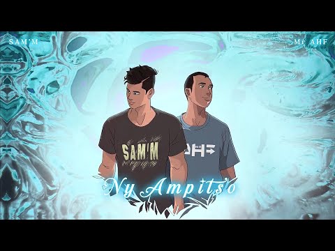 SAM'M & Mr AHF - Ny Ampitso [Lyric Video]