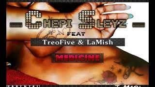 Chepi Sleyz_Medicine x TreoFive x LaMish single Promo Clip