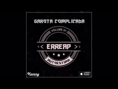 Erreap - Garota Complicada (ÁUDIO OFICIAL)