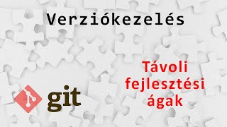 [Git v18] Távoli fejlesztési ágak (remote branch-ek)