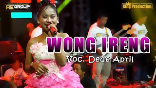 Download lagu WONG IRENG - DEDE APRIL Cirebon - AE GROUP CIREBON mp3