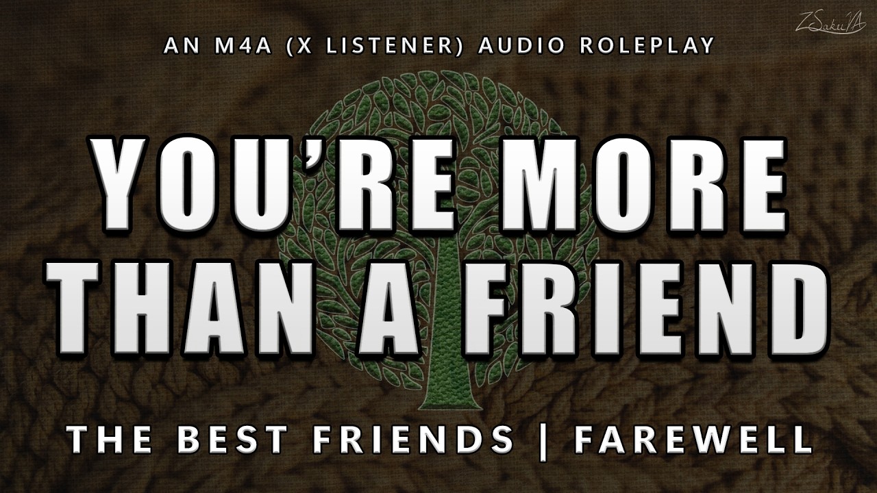 You’re More Than a Friend [Part 5]
