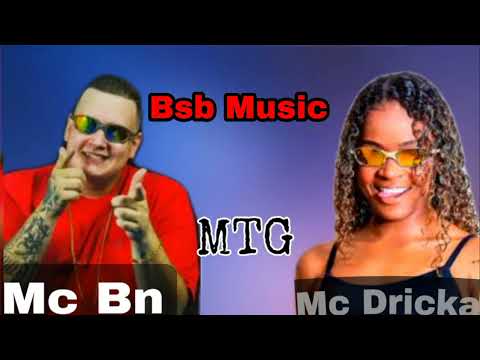 MTG - Mc Dricka E Mc Bn _Arrocha Funk( Prod Demio No Beat)