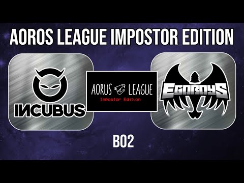 Egoboys vs Incubus Club (Bo2) | Aorus League - Impostor Edition