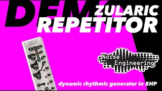 Video thumbnail for Zularic Repetitor Tutorial by Noise Engineering