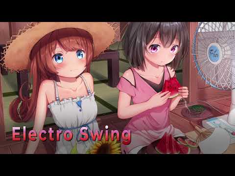 Best of ELECTRO SWING Mix - July 2021 - Summer - Non-Stop Mix