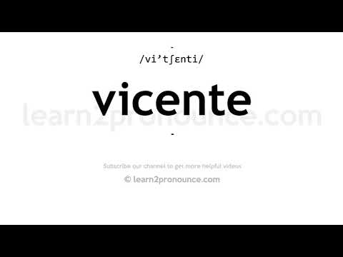 How to pronounce Vicente | English pronunciation