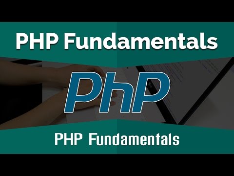PHP Tutorials for Beginners | Learn PHP Fundamentals PHP Fundamentals