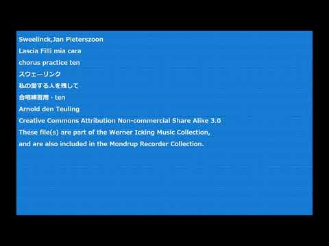 Sweelinck,Jan Pieterszoon Lascia Filli mia cara chorus practice ten