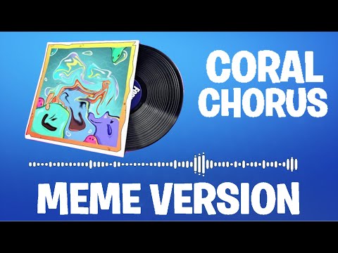 Fortnite Coral Chorus Lobby Music MEME VERSION