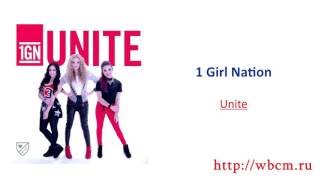 1 Girl Nation - Unite