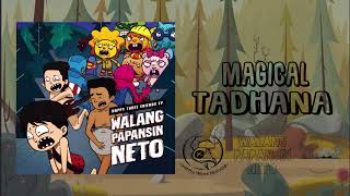 Magical Tadhana - Happy Three Friends (Audio Only)