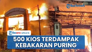 500 Kios Terdampak Kebakaran Pasar Taman Puring, Diduga Api Muncul dari Salah Satu Tempat Pedagang