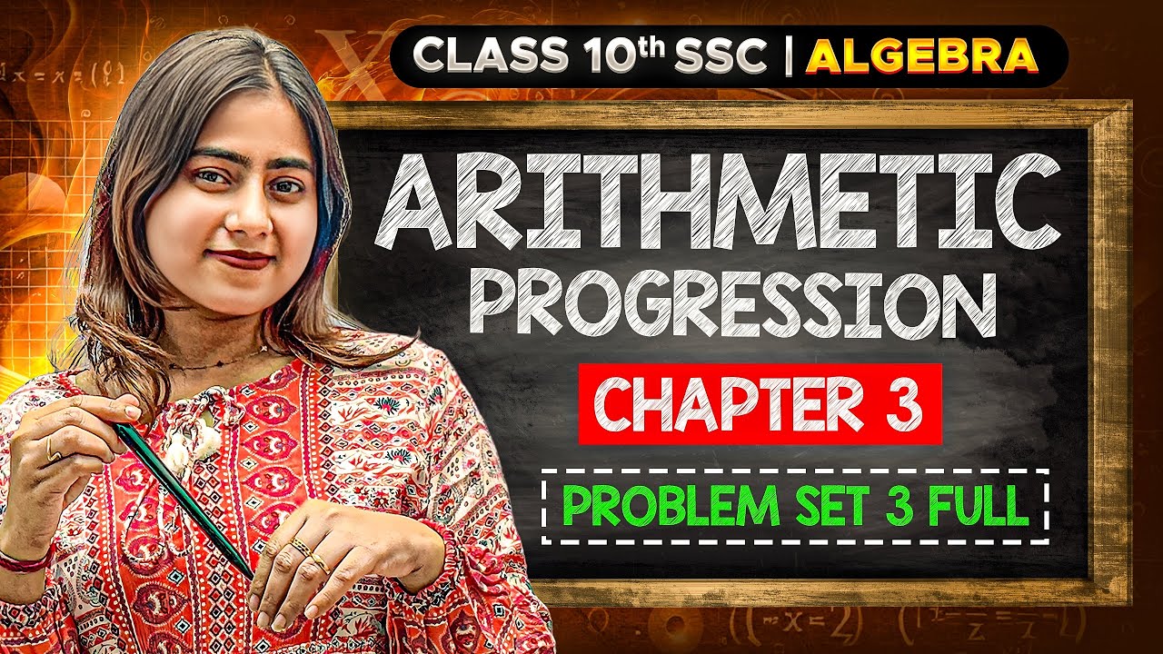 Class 10th Algebra Chapter 3 Arithmetic Progression🔥 | Problem Set 3 Full🚀 | Maharashtra State Board