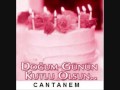 Cantanem dogum günün kutlu olsun 