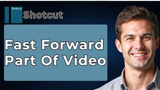 How To Fast Forward Part Of Video In Shotcut [2026 Guide]