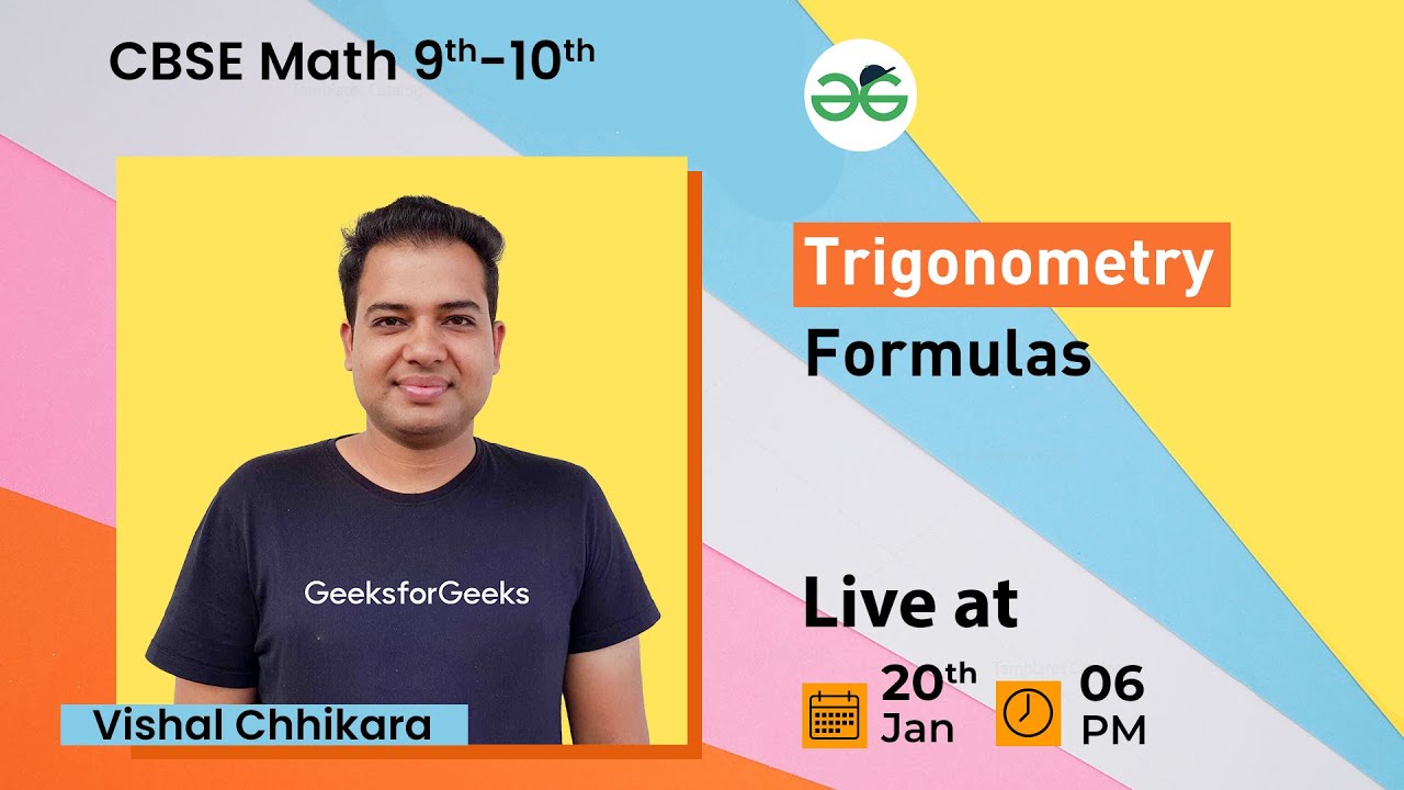 Trigonometry Formulas | Vishal | GeeksforGeeks 9th | 10th