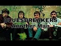JOHN MAYALL'S BLUESBREAKERS - Another Man (Lyric Video)
